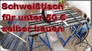 Schweißtisch selber bauen